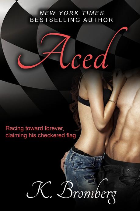 Aced: un nouveau tome formidable de la saga Driven de K. Bromberg