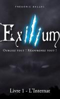 Exilium - Livre 1 : L'Internat