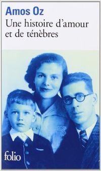 Une histoire d’amour et de ténèbres, roman fondateur d’Israël