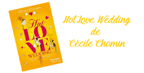 Hot Love Wedding de Cécile Chomin