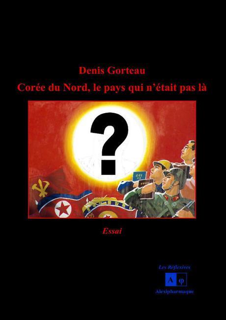 Corée du nord : le pays qui n’était pas là Corée du nord : le pays qui n’était pas là