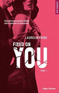 Fixed on You Tome 1 de Laurelin Paige