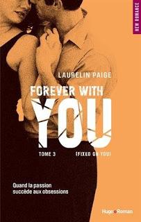 Fixed on you tome 3 : Forever with you de Laurelin Paige