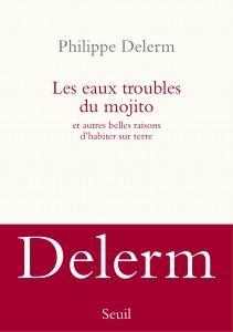 Les eaux troubles du mojito - Philippe Delerm