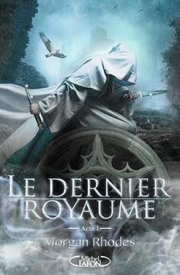 Le Dernier Royaume - tome 1 : Les cendres d'Auranos