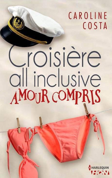 Embarquez à bord d'une Croisière all inclusive - amour compris de Caroline Costa