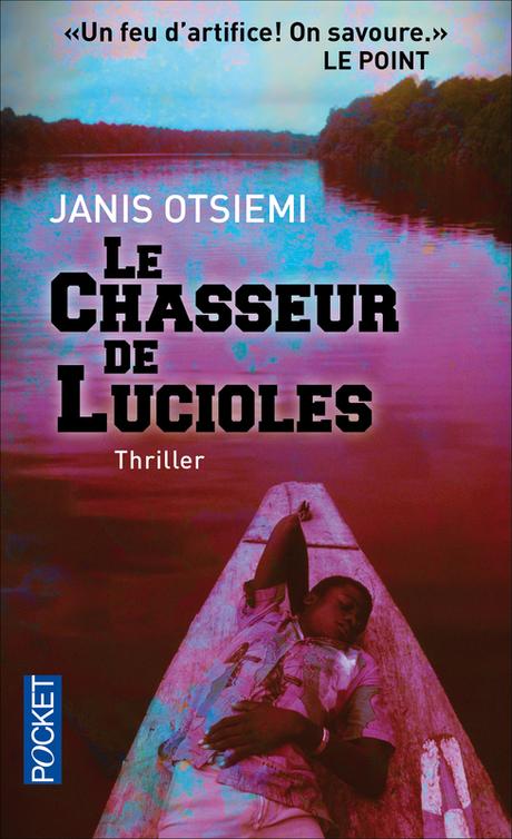 Le chasseur de lucioles de Janis OTSIEMI