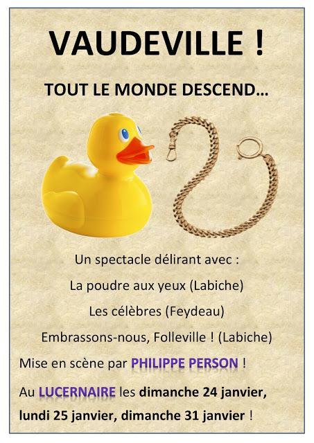 Vaudeville tout le monde descend... encore 2 dates/ Grisette est partie.../ On n'est pas couché : Pascal Demolon, Camille Laurens Vaudeville tout le monde descend... encore 2 dates/ Grisette est partie.../ On n'est pas couché : Pascal Demolon, Camille Laurens