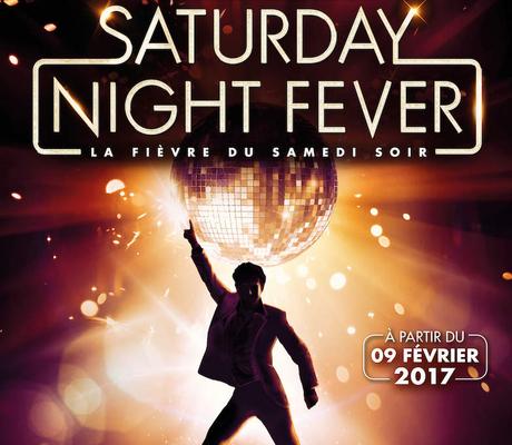 SATURDAY NIGHT FEVER - La Fièvre du samedi Soir en Février 2017 en Live #SNF2017