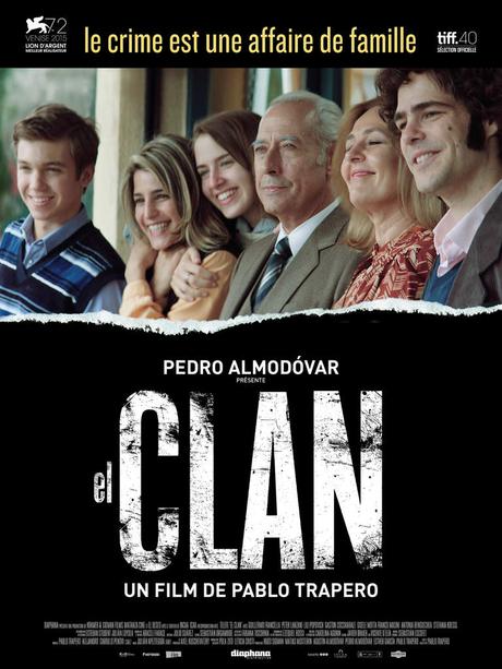 EL CLAN de Pablo Trapero au Cinéma le 10 février 2016