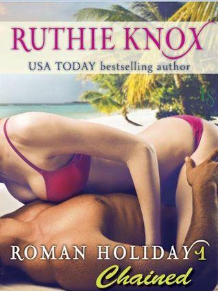 Roman Holiday T.1 : Un Brin de Folie - Ruthie Knox