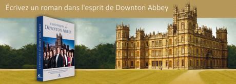 Un appel à manuscrit dans le style Downton Abbey ! slide-concours-downton-abbey_image