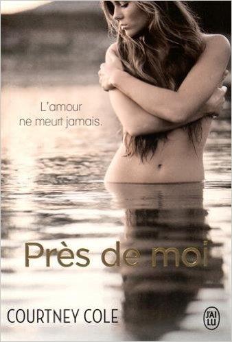Mon avis sur Près de Moi de Courtney Cole