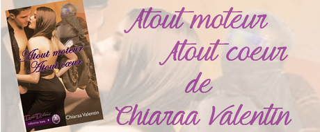 Atout moteur, Atout cœur de Chiaraa Valentin