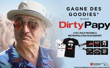 A gagner: Plein de cadeaux du film Dirty Papy! A gagner: Plein de cadeaux du film Dirty Papy!