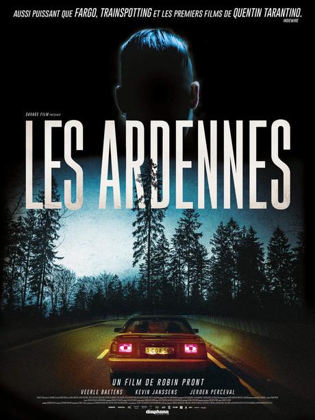 LES ARDENNES - Thriller de Robin Pront avec Jeroen Perceval, Kevin Janssens, Veerle Baetens - le 13 avril 2016 au Cinéma