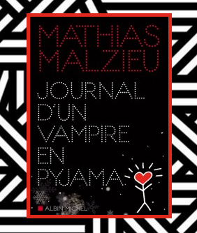 Journal d'un vampire en pyjama, Mathias Malzieu