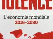 Monde Violences L'économie mondiale 2016-2030 Jean-Hervé Lorenzi