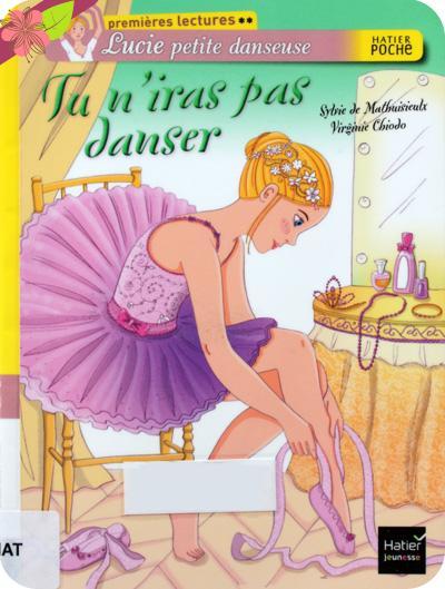Tu n'iras pas danser de Sylvie Mathuisieulx et Virginie Chiodo - Hatier jeunesse