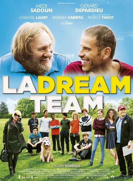 LA DREAM TEAM, une comédie familiale avec Medi Sadoun et Gérard Depardieu, Chantal Lauby au Cinéma le 23 Mars 2016
