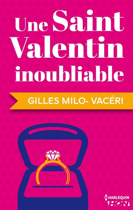 Mon avis sur Une Saint-Valentin inoubliable de Gilles Milo Vaceri