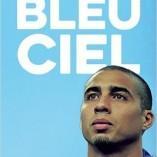 « Bleu Ciel », l’autobiographie de David Trezeguet