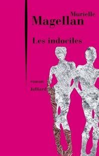 Les indociles, Murielle Magellan
