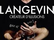 Langevin "Créateur d'illusions"