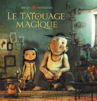 Le Tatouage Magique de Didier Lévy et Matthieu Roussel