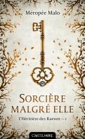L'Héritière des Raeven, Tome 1 : Sorcière malgré elle