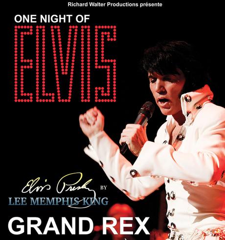 One Night of Elvis au Grand Rex le 5 Mars 2016