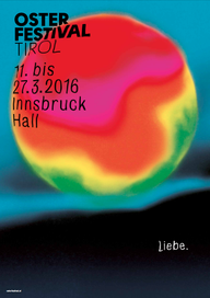 Festival de Pâques 2016  du 11 au 27 mars 2016 à Innsbruck et Hall / Osterfestival Tirol