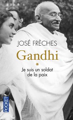 Gandhi (tome 1) de José Frèches : naissance d’un soldat de la paix