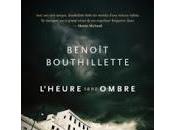 L'Heure sans ombre Benoît Bouthillette