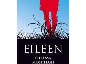 Ottessa Moshfegh Eileen