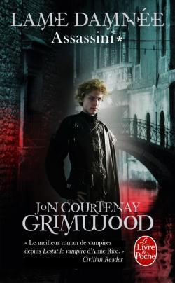 Assassini T.1 : Lame Damnée - Jon C. Grimwood