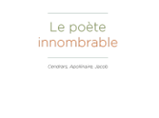 (note lecture) Alexander Dickow, poète innombrable. Cendrars, Apollinaire, Jacob", Bruno Fern