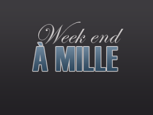 Week-end à mille#3