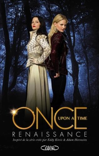 Couverture Once upon a time, tome 1 : Renaissance