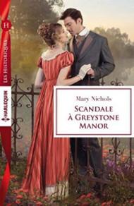 Scandale à Greystone Manor de Mary Nichols