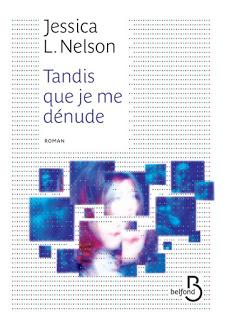 TANDIS QUE JE ME DENUDE - JESSICA L. NELSON