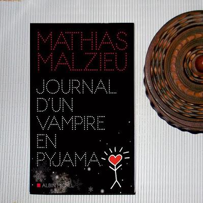 Journal d'un vampire en pyjama de Mathias Malzieu