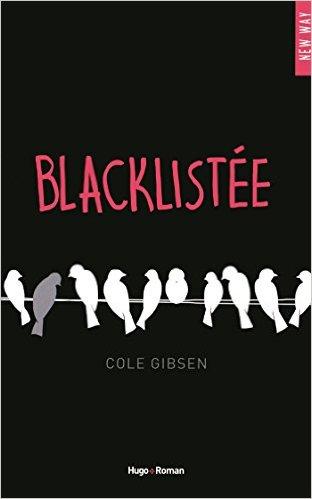 Au coeur du harcelement scolaire avec Blacklistée de Cole Gibsen