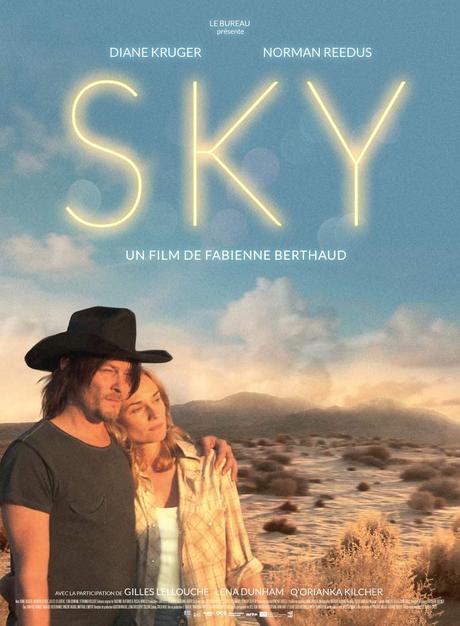 SKY - avec Diane Kruger, Norman Reedus, Gilles Lellouche, Lena Dunham - Au Cinéma le 6 Avril 2016 #SkyFilm