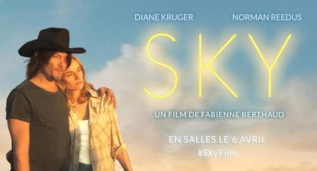 SKY - avec Diane Kruger, Norman Reedus, Gilles Lellouche, Lena Dunham - Au Cinéma le 6 Avril 2016 #SkyFilm