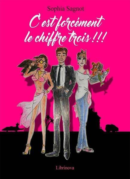 C’est forcément le chiffre trois!  Sophia Sagnot