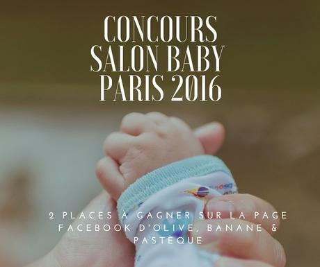 Tu viens au Salon Baby 2016 ? #concours