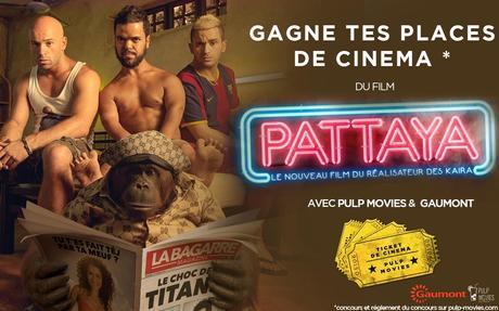 A gagner: des places de cinéma pour le film PATTAYA