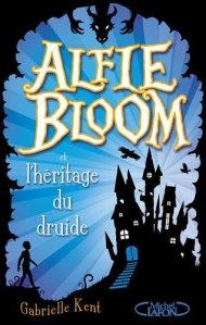 Alfie Bloom et l’héritage du druide de Gabrielle Kent
