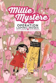 Millie Mystère- Numéro 1 : Opération lapins roses